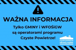 obrazek Tylko gminy i WFOŚiGW są operatorami programu Czyste Powietrze wiecej