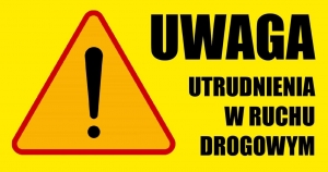obrazek uwcgqeutrudnienia w ruchu drogowym 27-28.09.2025 r. wiecej